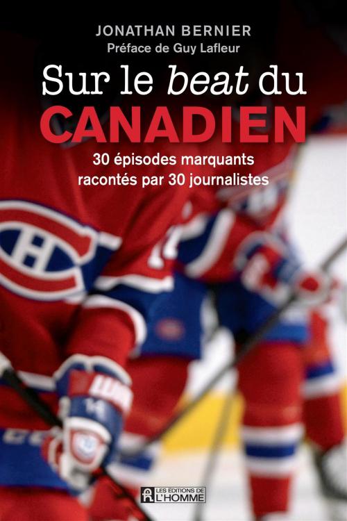 Cover of the book Sur le beat du Canadien by Jonathan Bernier, Les Éditions de l’Homme