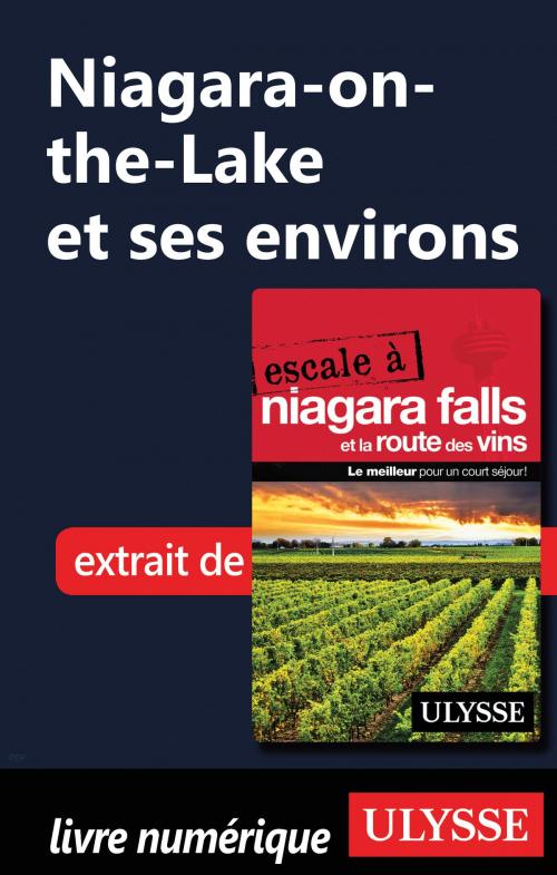Cover of the book Niagara-on-the-Lake et ses environs by Collectif Ulysse, Guides de voyage Ulysse