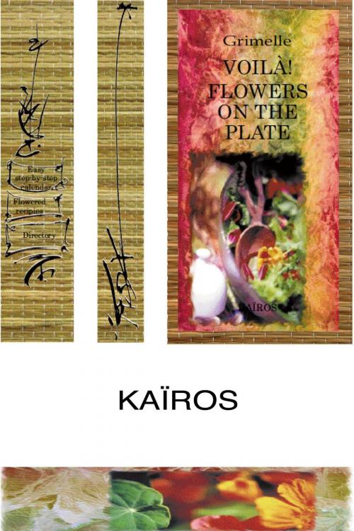 Cover of the book VOILÀ! FLOWERS ON THE PLATE by Kaïros Kaïros, Kaïros Publisher