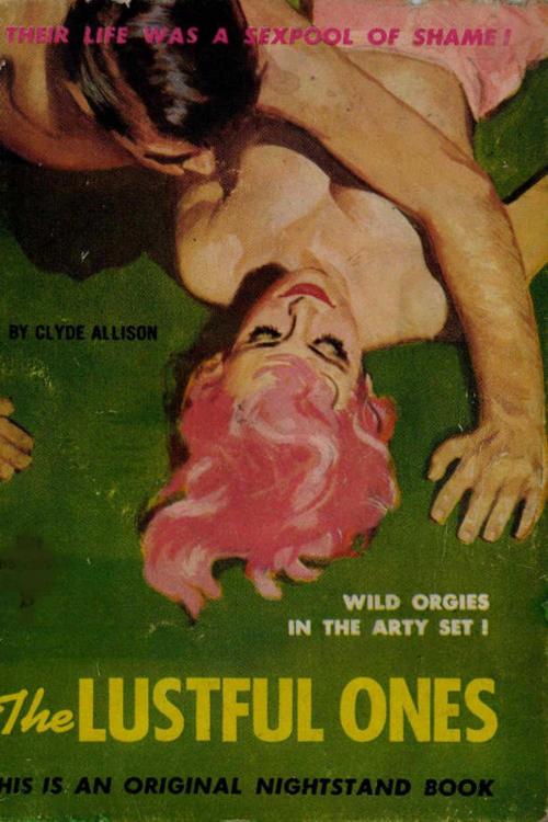 Cover of the book The Lustful Ones by Clyde Allison, Olympia Press