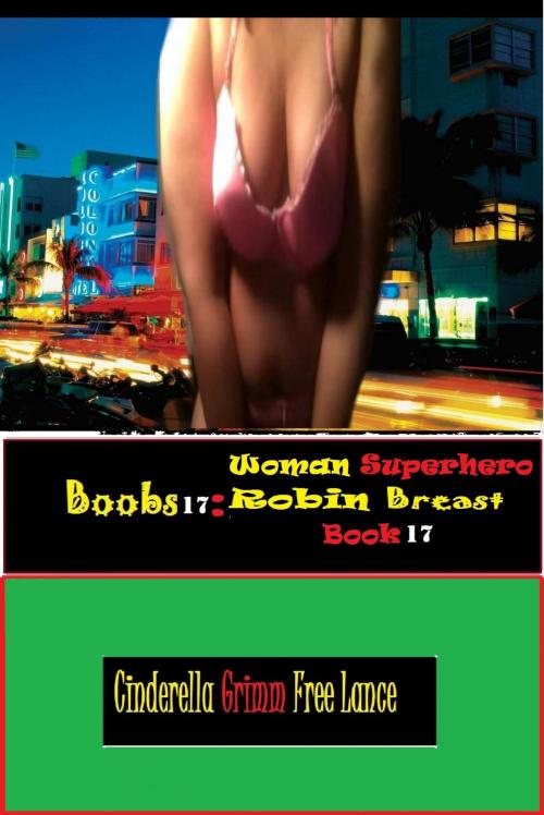 Cover of the book Boobs17 by Cinderella Grimm Free Man, Naked Romance Fetish Sex Stories & Erotic Photography Gallery