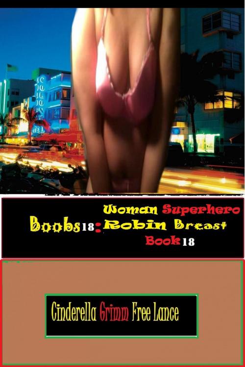 Cover of the book Boobs18 by Cinderella Grimm Free Man, Naked Romance Fetish Sex Stories & Erotic Photography Gallery