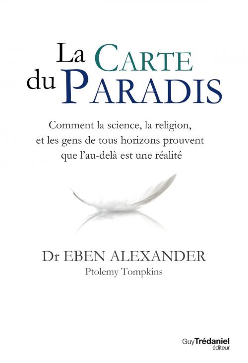 Cover of the book La carte du Paradis by Eben Alexander, Ptolemy Tompkins, Guy Trédaniel