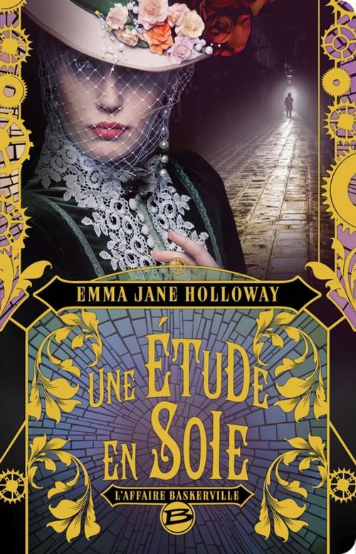 Cover of the book Une étude en soie by Emma Jane Holloway, Bragelonne