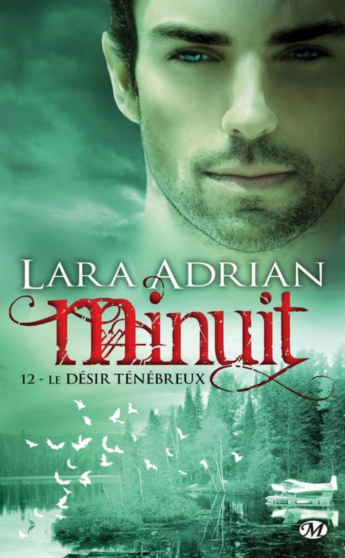 Cover of the book Le Désir ténébreux by Lara Adrian, Milady