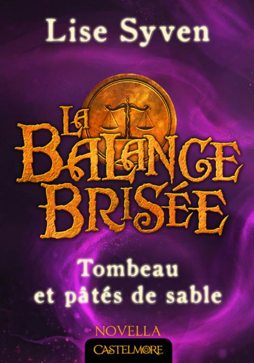 Cover of the book Tombeau et pâtés de sable by Lise Syven, Castelmore