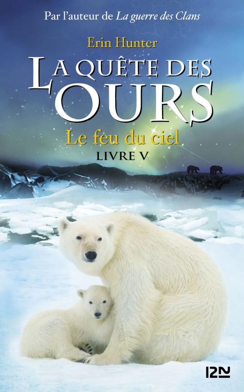 Cover of the book La quête des ours tome 5 by Erin HUNTER, Univers Poche