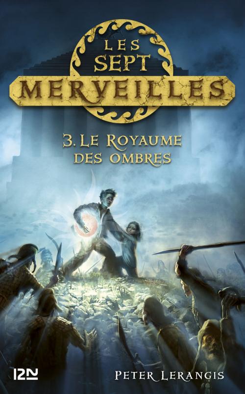 Cover of the book Les sept merveilles - tome 3 by Peter LERANGIS, Univers Poche