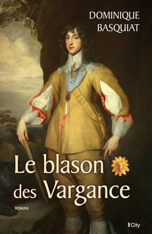 Cover of the book Le blason des Vargance by Dominique Basquiat, City Edition