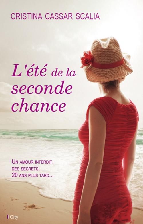 Cover of the book L'été de la seconde chance by Cristina Cassar-Scalia, City Edition