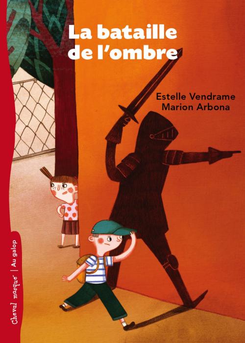 Cover of the book La bataille de l'ombre by Estelle Vendrame, Marion Arbona, Bayard Canada