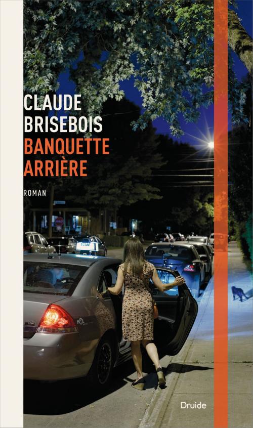 Cover of the book Banquette arrière by Claude Brisebois, Éditions Druide