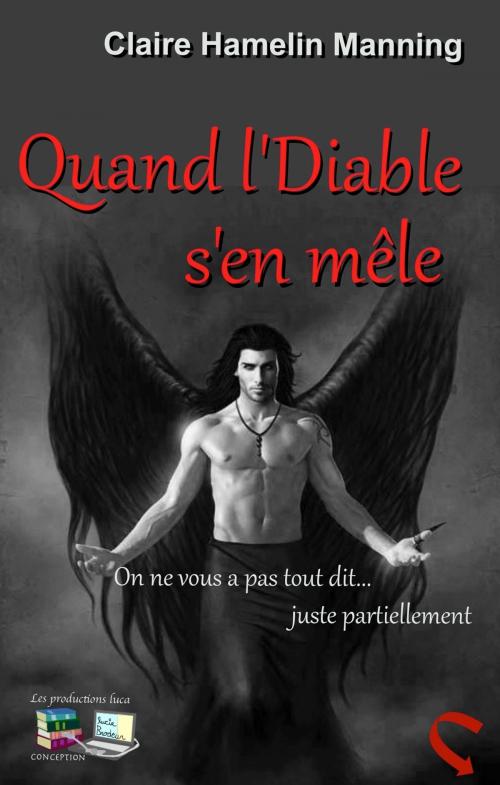 Cover of the book Quand l'Diable s'en mêle by Claire Manning, Les productions luca