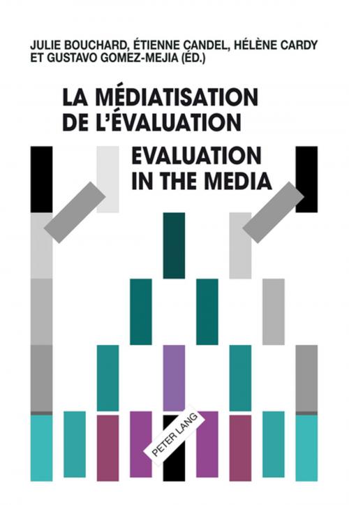 Cover of the book La médiatisation de lévaluation/Evaluation in the Media by , Peter Lang