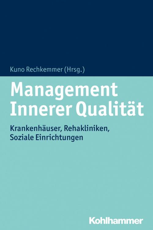 Cover of the book Management Innerer Qualität by , Kohlhammer Verlag