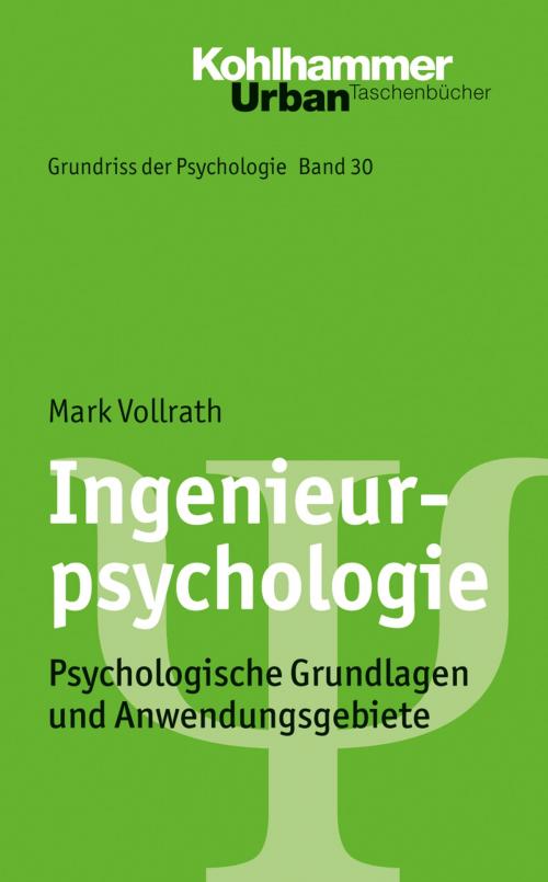 Cover of the book Ingenieurpsychologie by Mark Vollrath, Bernd Leplow, Maria von Salisch, Kohlhammer Verlag
