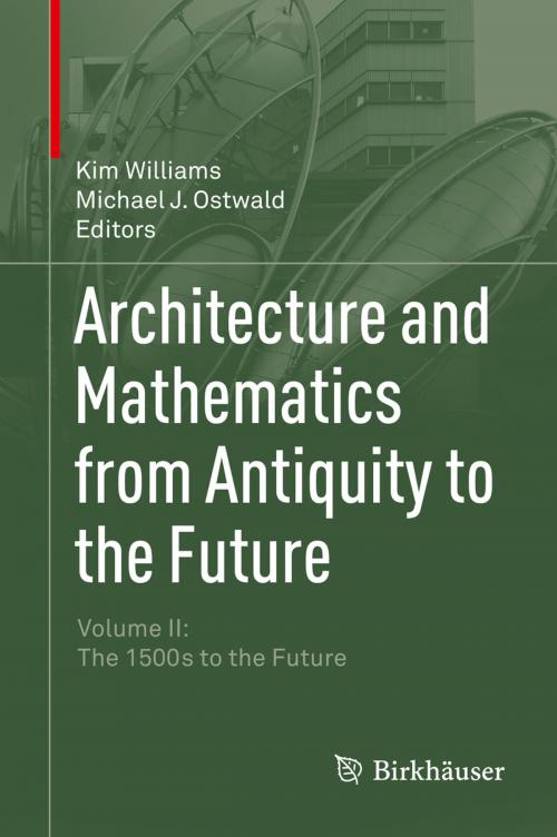 Cover of the book Architecture and Mathematics from Antiquity to the Future by , Springer International Publishing