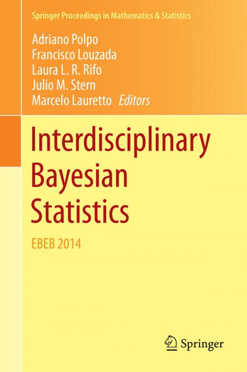 Cover of the book Interdisciplinary Bayesian Statistics by , Springer International Publishing