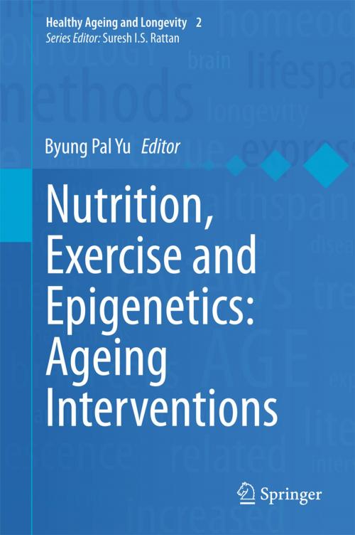 Cover of the book Nutrition, Exercise and Epigenetics: Ageing Interventions by , Springer International Publishing