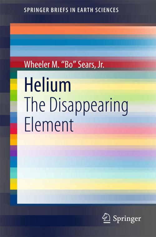Cover of the book Helium by Wheeler M. "Bo" Sears, Jr., Springer International Publishing