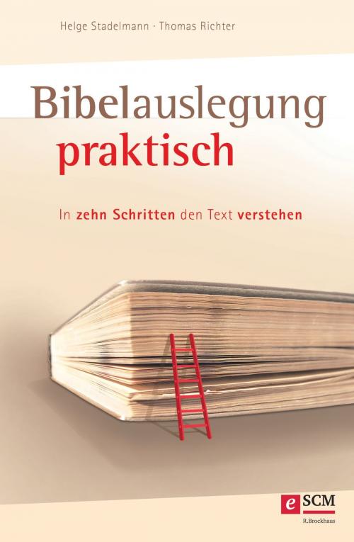 Cover of the book Bibelauslegung praktisch by Helge Stadelmann, Thomas Richter, SCM R.Brockhaus