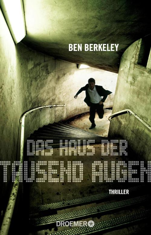 Cover of the book Das Haus der tausend Augen by Ben Berkeley, Droemer eBook