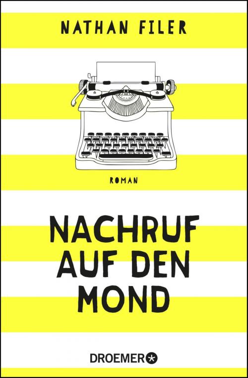 Cover of the book Nachruf auf den Mond by Nathan Filer, Droemer eBook