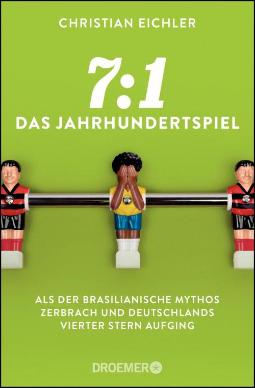 Cover of the book 7:1 – Das Jahrhundertspiel by Christian Eichler, Droemer eBook