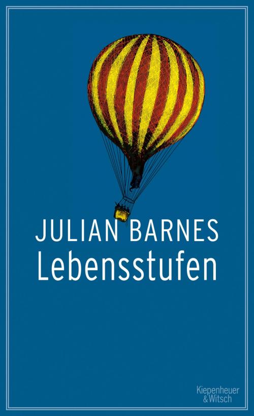 Cover of the book Lebensstufen by Julian Barnes, Kiepenheuer & Witsch eBook