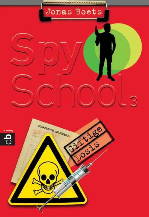 Cover of the book Spy School - Giftige Dosis by Jonas Boets, cbj TB