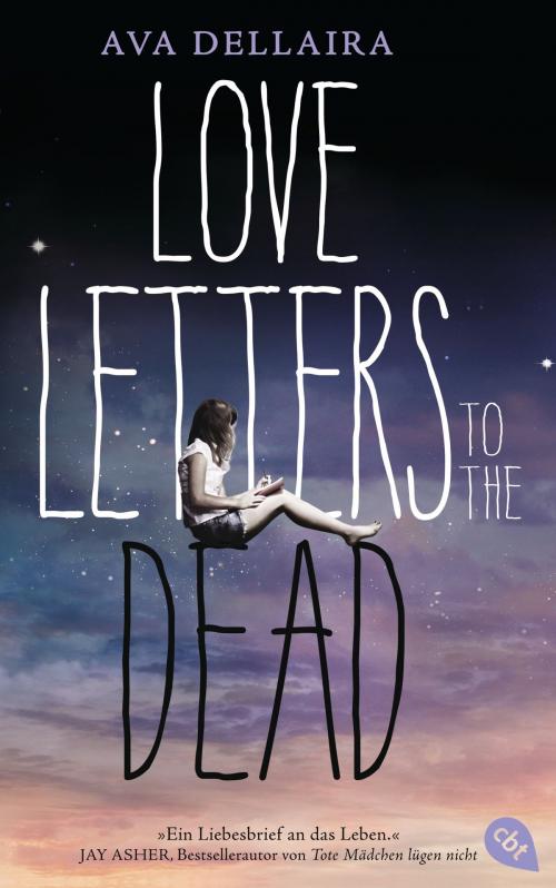 Cover of the book Love Letters to the Dead by Ava Dellaira, cbj