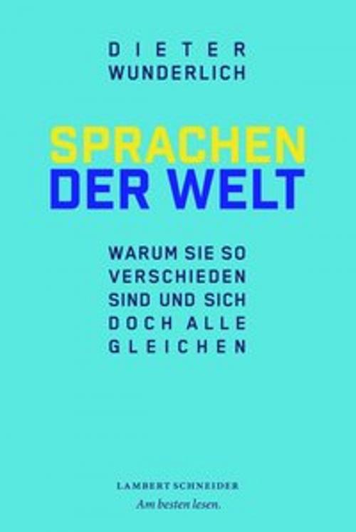 Cover of the book Sprachen der Welt by Dieter Wunderlich, Lambert Schneider