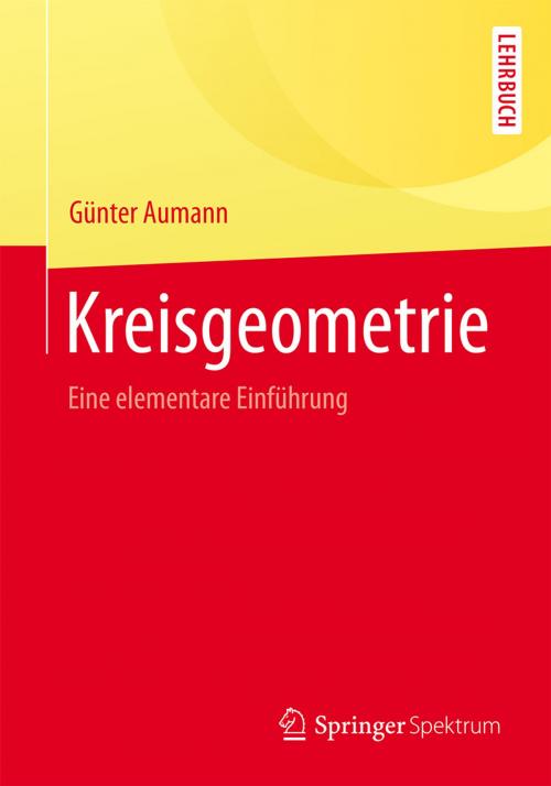Cover of the book Kreisgeometrie by Günter Aumann, Springer Berlin Heidelberg