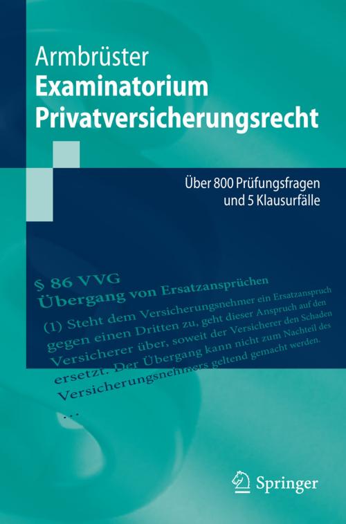 Cover of the book Examinatorium Privatversicherungsrecht by Christian Armbrüster, Springer Berlin Heidelberg