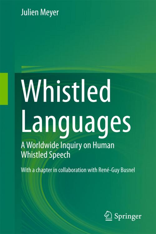 Cover of the book Whistled Languages by Julien Meyer, Springer Berlin Heidelberg