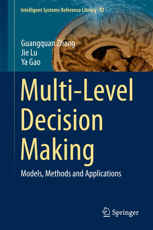 Cover of the book Multi-Level Decision Making by Guangquan Zhang, Jie Lu, Ya Gao, Springer Berlin Heidelberg
