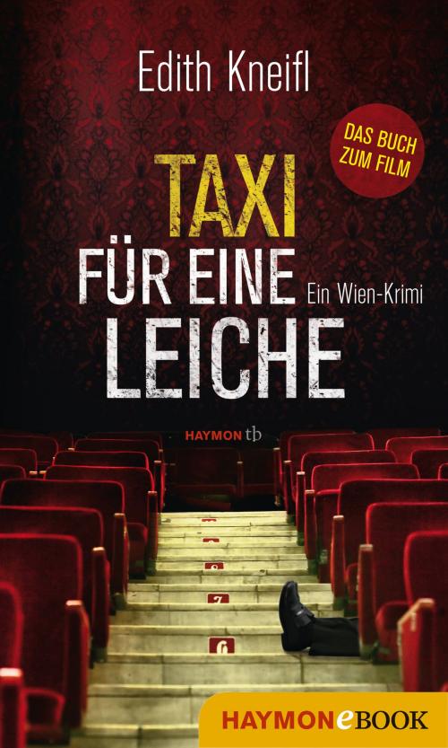 Cover of the book Taxi für eine Leiche by Edith Kneifl, Haymon Verlag