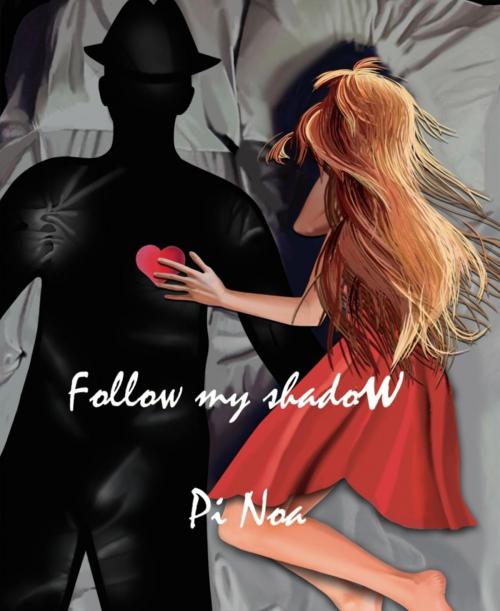 Cover of the book Follow My Shadow by Pi Noa, BookRix