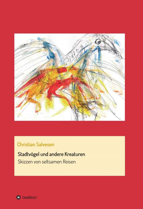Cover of the book Stadtvögel und andere Kreaturen by Christian Salvesen, tredition