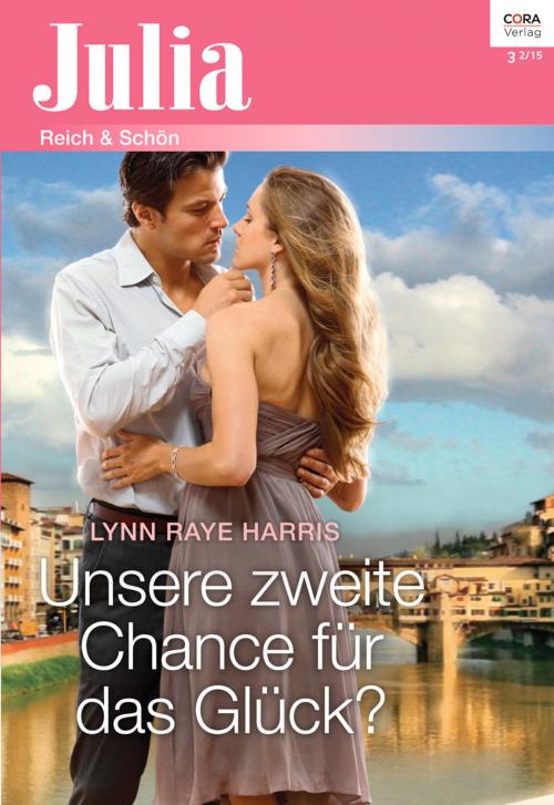 Cover of the book Unsere zweite Chance für das Glück? by Lynn Raye Harris, CORA Verlag