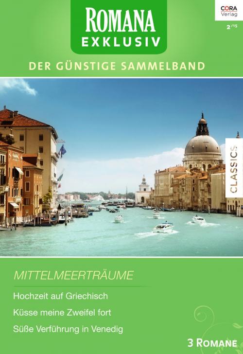 Cover of the book Romana Exklusiv Band 254 by Jacqueline Baird, Sandra Field, Rosalie Ash, CORA Verlag