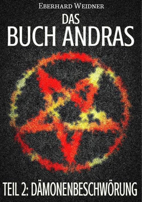 Cover of the book DAS BUCH ANDRAS II by Eberhard Weidner, neobooks
