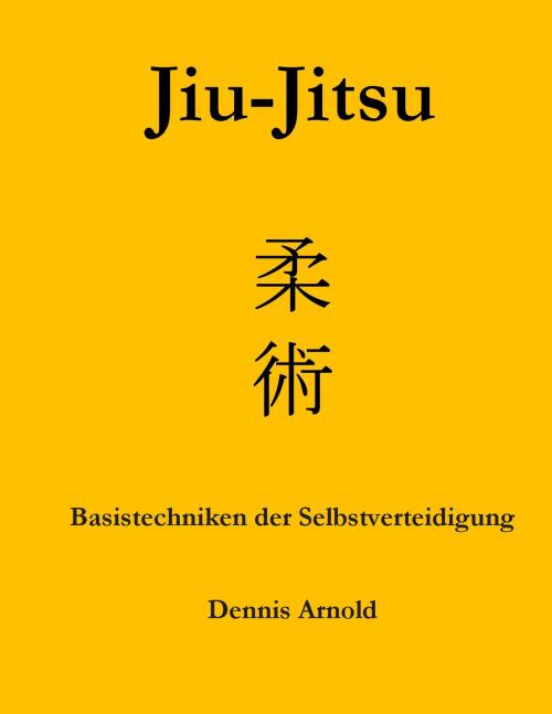 Cover of the book Jiu-Jitsu by Dennis Arnold, Books on Demand