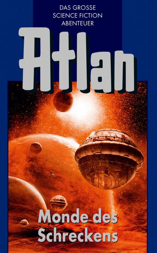 Cover of the book Atlan 15: Monde des Schreckens (Blauband) by Rainer Castor, Perry Rhodan digital