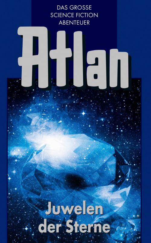Cover of the book Atlan 16: Juwelen der Sterne (Blauband) by Rainer Castor, Perry Rhodan digital