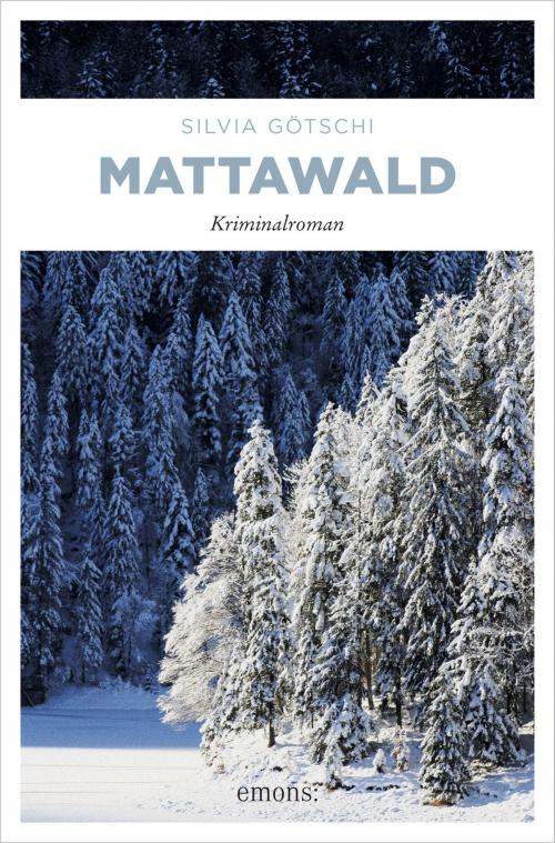 Cover of the book Mattawald by Silvia Götschi, Emons Verlag