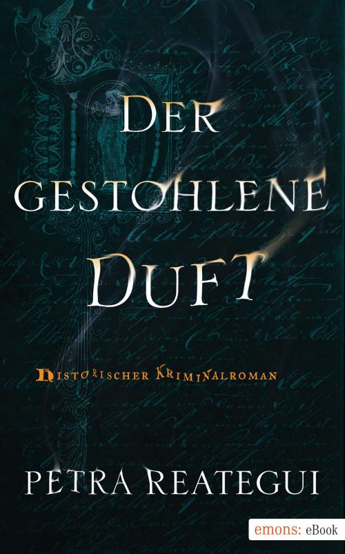 Cover of the book Der gestohlene Duft by Petra Reategui, Emons Verlag