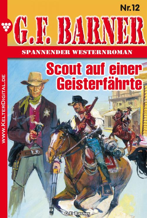 Cover of the book G.F. Barner 12 – Western by G.F. Barner, Kelter Media