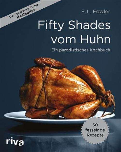 Cover of the book Fifty Shades vom Huhn by F. L. Fowler, riva Verlag