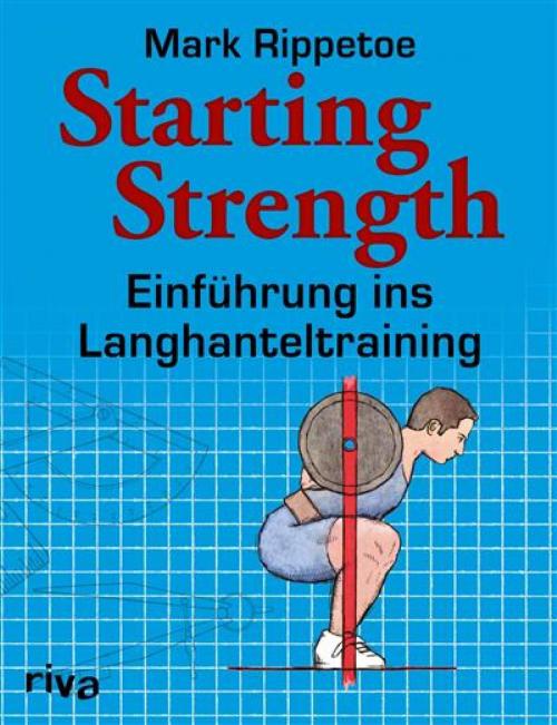 Cover of the book Starting Strength by Mark Rippetoe, riva Verlag